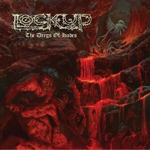 Lock Up. Limited Edition, Red Vinyl Lock Up. The Dregs Of Hades